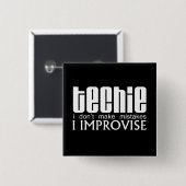 Techieは即席に作ります 缶バッジ (正面&裏面)