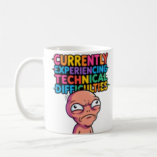 Technical Difficulties Funny Mug —Glitch Humor Cup コーヒーマグカップ (左)