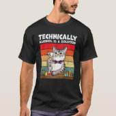 Technically Alcohol Is Solution Cat Tシャツ (正面)