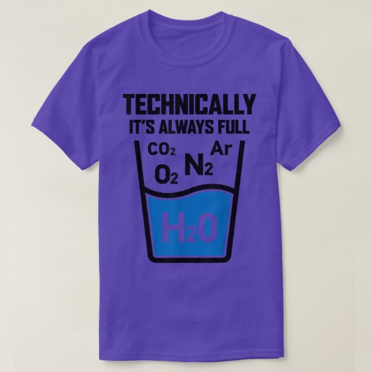 Technically It's Always Full Science Chemistry Sar Tシャツ (デザイン正面)
