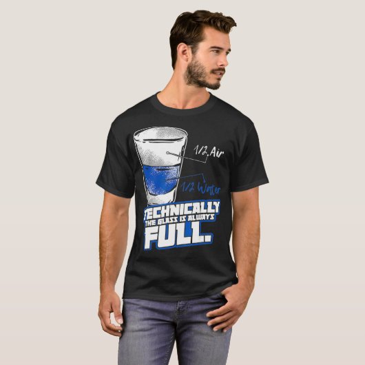 Technically The Glass Is Always Full Physics Tシャツ (正面フル)