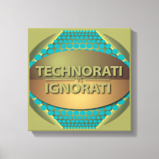 Technorati vs Ignorati キャンバスプリント