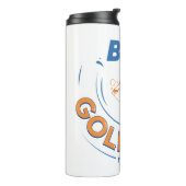 Ted Lasso | Be A Goldfish タンブラー (回転左)