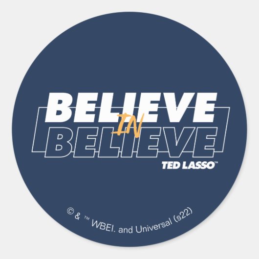 Ted Lasso | Believe in Believe ラウンドシール (正面)