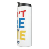 Ted Lasso | Don't You Dare Settle For Fine タンブラー (回転右)