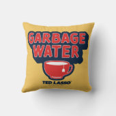 Ted Lasso | Garbage Water Tea Graphic クッション (裏面)