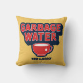 Ted Lasso | Garbage Water Tea Graphic クッション (正面)