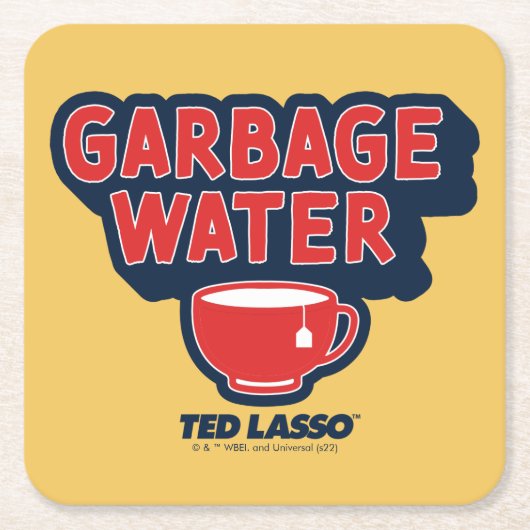 Ted Lasso | Garbage Water Tea Graphic スクエアペーパーコースター (正面)