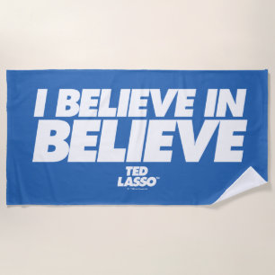 Ted Lasso I Believe in Believe ビーチタオル
