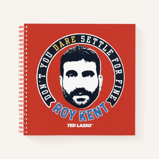 Ted Lasso | Roy Kent Don't You Dare Settle ノートブック (正面)