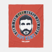 Ted Lasso | Roy Kent Don't You Dare Settle フリースブランケット (正面)