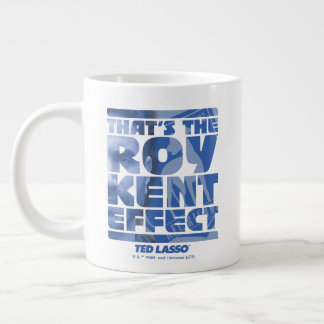 Ted Lasso | That's The Roy Kent Effect ジャンボコーヒーマグカップ