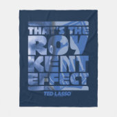 Ted Lasso | That's The Roy Kent Effect フリースブランケット (正面)