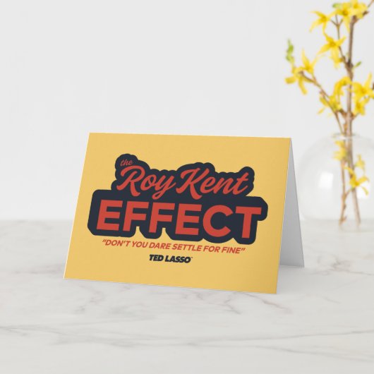 Ted Lasso | The Roy Kent Effect Typography Graphic カード (黄色い花)