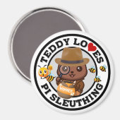 Teddy Loves PI Sleuting for Honey マグネット (正面/裏面)