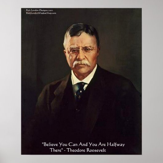 Teddy Roosevelt「自分自身を信じろ」名言ポスター ポスター (正面)