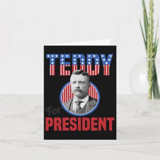 Teddy Roosevelt For President Bull Moose Theodore カード (正面)