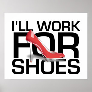 TEE I Work For Shoes ポスター