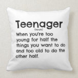 Teenager definition pillow for teens. クッション<br><div class="desc">Teenager definition pillow for teens. You can customize the color of this pillow and make it whatever color you want.</div>