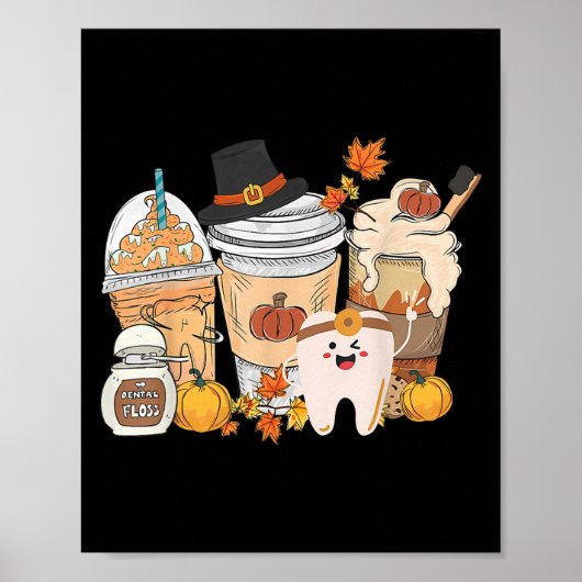 Teeth Coffee Fall Dental Pumpkin Latte Dentist Tha ポスター (正面)
