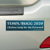 Tehol/Bugg 2020年-浸るのためのチキンスープ バンパーステッカー (車上)