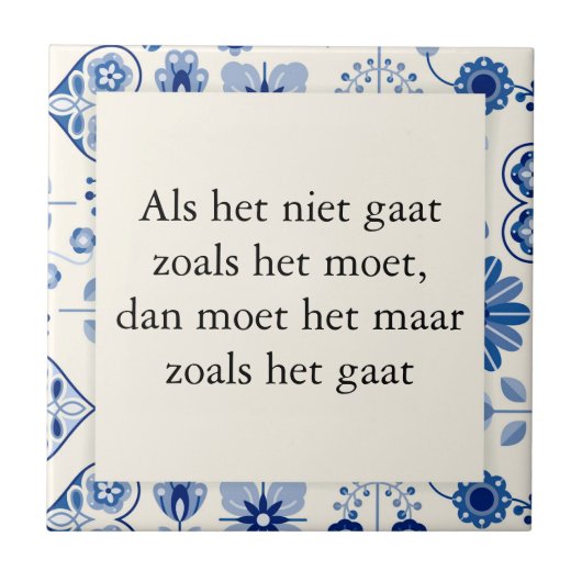 Tekst op tegel delfts blauw - Als het niet gaat タイル (正面)