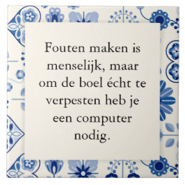 Tekst op tegeltje 15x15 - fouten maken is menselij タイル