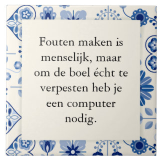 Tekst op tegeltje 15x15 - fouten maken is menselij タイル