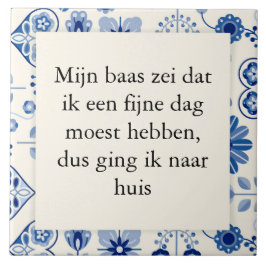 tekst op tegeltje - fijne werkdag タイル