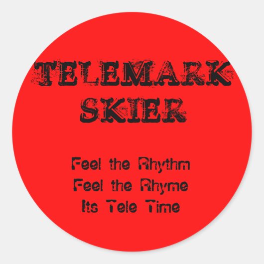 TELEMARKSKIERは、RhythmFeelをRhymeIts…感じます ラウンドシール (正面)