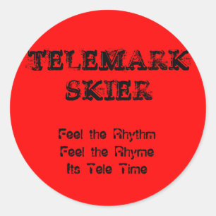 TELEMARKSKIERは、RhythmFeelをRhymeIts…感じます ラウンドシール