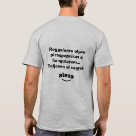 Teljesen el vagyok aleva férfi rövidujjú tシャツ