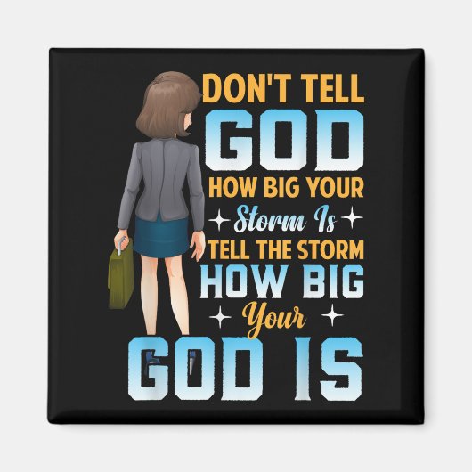 Tell The How Big Your God Is - Christian Motivatio マグネット (正面)
