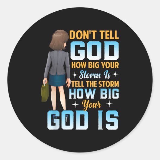 Tell The How Big Your God Is - Christian Motivatio ラウンドシール (正面)