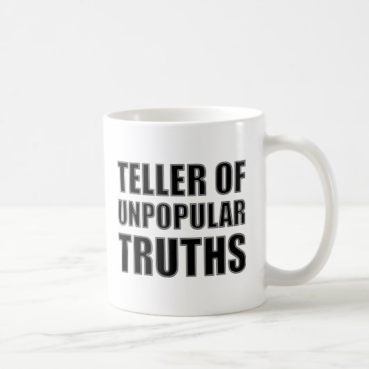 Teller of Unpopular Truthおもしろマグカップ コーヒーマグカップ (右)