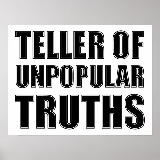 Teller of Unpopular Truths おもしろい Poster ポスター (正面)