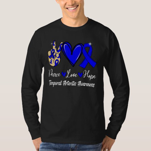 Temporal Arteritis Awareness Peace Love Hope Blue  Tシャツ (正面)