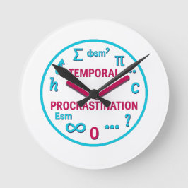 Temporal Procrastination Funny Physics Wall Clock ラウンド壁時計