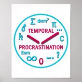 Temporal Procrastination  Physics Wall Art Print ポスター (正面)