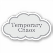 Temporary Chaos - 共感クラウドステッカー シール (正面)