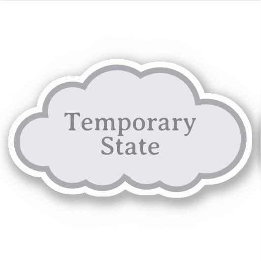 Temporary State - Relatable Cloud Sticker シール (正面)