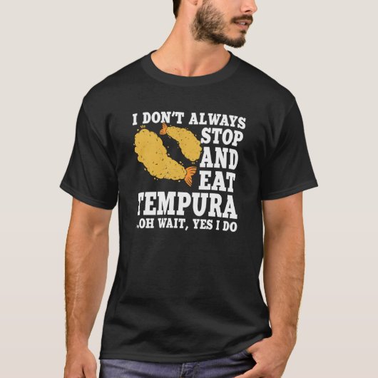Tempura  Quote Love Shrimp And Seafood Tシャツ (正面)