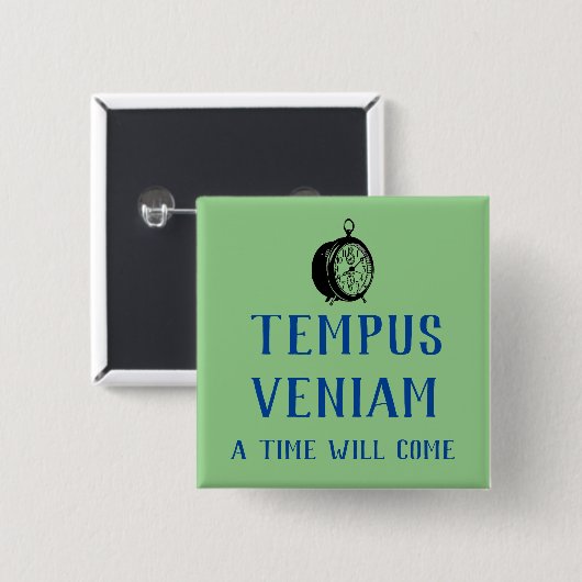Tempus Veniam - A Time Will 来 缶バッジ (正面&裏面)