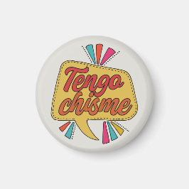 Tengo Chisme | おもしろスペイン語の名言 ラティーナ マグネット