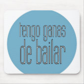 Tengo Ganas De Bailar - mousepad マウスパッド (正面)