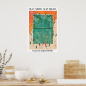 Tennis Court Art Print Play Hard Slay Hard ポスター (キッチン)