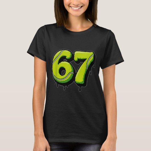Tennis Drip Number 67 Or 67th Birthday Six Seven  Tシャツ (正面)