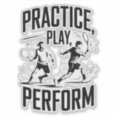 Tennis et motivation - practice play perform シール (正面)