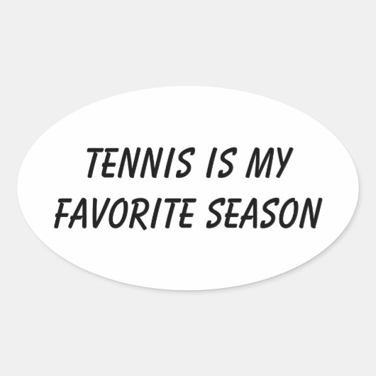 Tennis Is My Favorite Season – Tennis Day Fun 楕円形シール (正面)