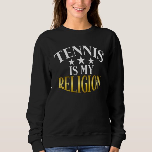 Tennis is my Religion Tennis スウェットシャツ (正面)